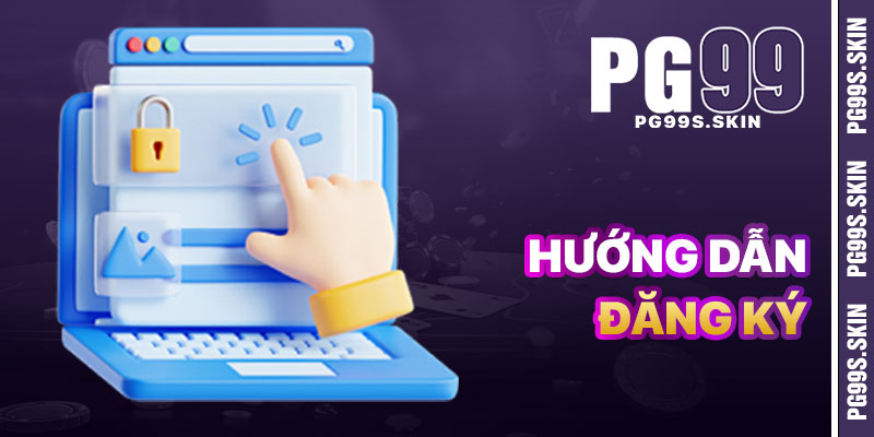 Đăng Ký PG99 - Các Bước Chi Tiết Để Tải Cho Tân Thủ 1 Huong dan dang ky